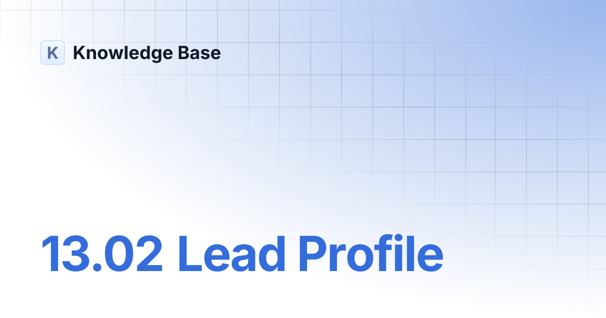 13.02 Lead Profile | Knowledge Base